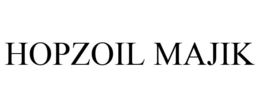 HOPZOIL MAJIK trademark
