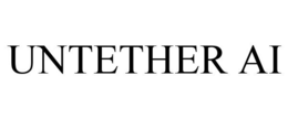 UNTETHER AI trademark