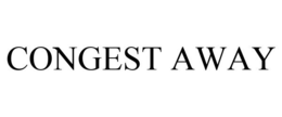 CONGEST AWAY trademark
