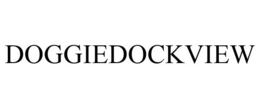DOGGIEDOCKVIEW trademark