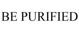 BE PURIFIED trademark