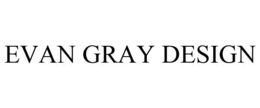EVAN GRAY DESIGN trademark