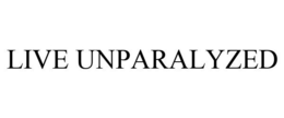 LIVE UNPARALYZED trademark