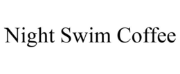 NIGHT SWIM COFFEE trademark