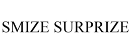SMIZE SURPRIZE trademark
