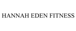 HANNAH EDEN FITNESS trademark