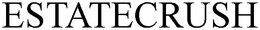 ESTATECRUSH trademark