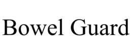 BOWEL GUARD trademark
