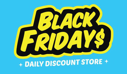 BLACK FRIDAY$ DAILY DISCOUNT STORE trademark