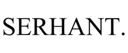 SERHANT. trademark