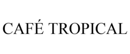 CAFE TROPICAL trademark