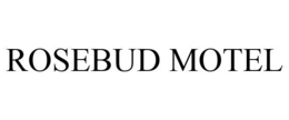 ROSEBUD MOTEL trademark