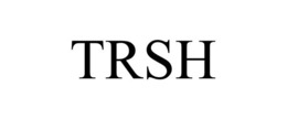TRSH trademark