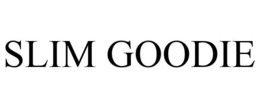 SLIM GOODIE trademark