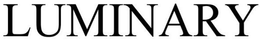 LUMINARY trademark
