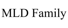MLD FAMILY trademark