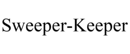 SWEEPER-KEEPER trademark