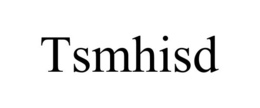 TSMHISD trademark