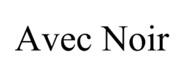 AVEC NOIR trademark