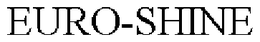 EURO-SHINE trademark