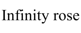 INFINITY ROSE trademark