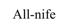ALL-NIFE trademark