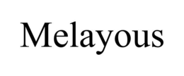 MELAYOUS trademark