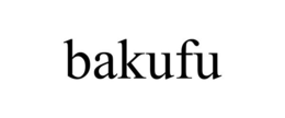 BAKUFU trademark