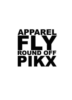 APPAREL FLY ROUND OFF PIKX trademark