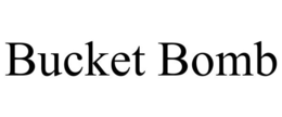 BUCKET BOMB trademark