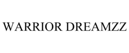 WARRIOR DREAMZZ trademark