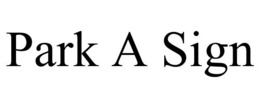 PARK A SIGN trademark
