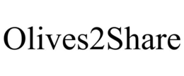 OLIVES2SHARE trademark
