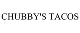CHUBBY'S TACOS trademark