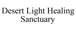 DESERT LIGHT HEALING SANCTUARY trademark
