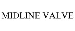 MIDLINE VALVE trademark