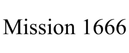 MISSION 1666 trademark