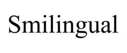SMILINGUAL trademark
