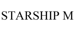 STARSHIP M trademark