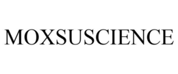 MOXSUSCIENCE trademark