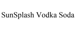 SUNSPLASH VODKA SODA trademark