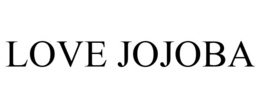 LOVE JOJOBA trademark
