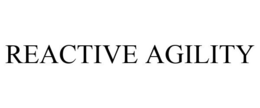 REACTIVE AGILITY trademark