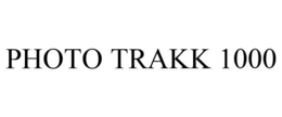 PHOTO TRAKK 1000 trademark