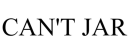 CAN'T JAR trademark