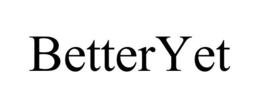 BETTERYET trademark