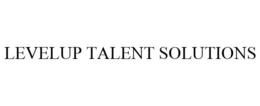 LEVELUP TALENT SOLUTIONS trademark