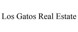 LOS GATOS REAL ESTATE trademark