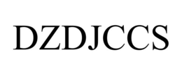 DZDJCCS trademark