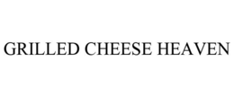GRILLED CHEESE HEAVEN trademark